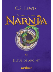 Cronicile din Narnia VI. Jilțul de argint
