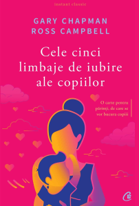 Cele cinci limbaje de iubire ale copiilor